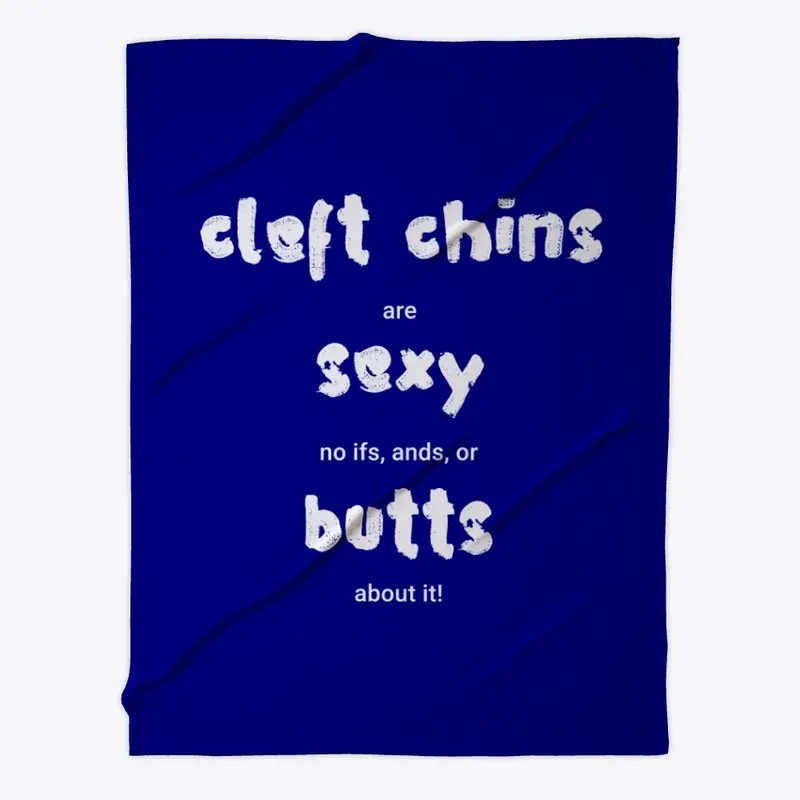 Cleft chins are sexy, no butts about it!